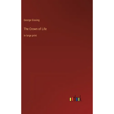 The Crown of Life: in large print