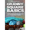 Granny Square Basics: Learn How to Crochet and Join Granny Square Motifs