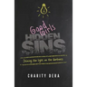 Good Girls Hidden Sins: Shining the Light on the Darkness