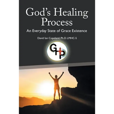 God's Healing Process: An Everyday State of Grace Existence