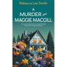 A Murder and Maggie MacGill