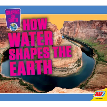 How Water Shapes the Earth
