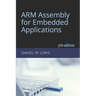 ARM Assembly for Embedded Applications: 5th edition
