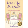 Love, Life, and Lucille: Lessons Learned from a Centenarian