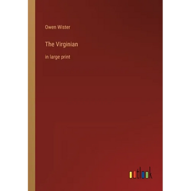 The Virginian: in large print