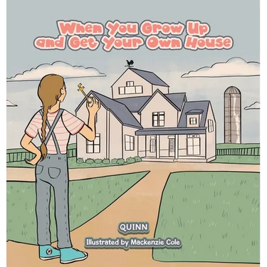 When You Grow Up and Get Your Own House