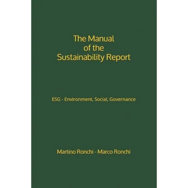 The Manual of the Sustainability Report: ESG - Environment, Social, Governance