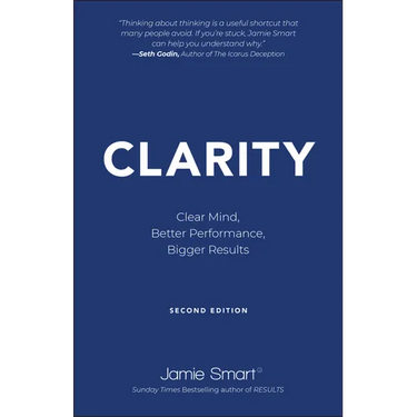 Clarity: Clear Mind, Better Performance, Bigger Results