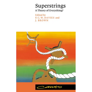 Superstrings: A Theory of Everything?