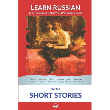 Learn Russian with Short Stories: Interlinear Russian to English