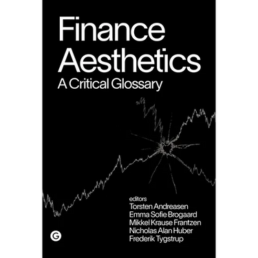 Finance Aesthetics: A Critical Glossary