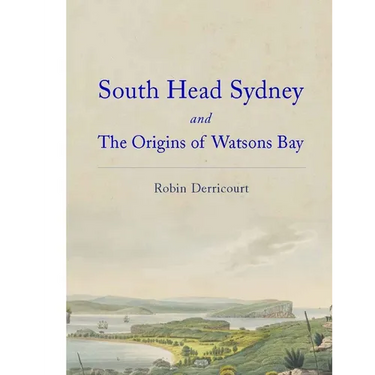 South Head Sydney and the Origins of Watsons Bay