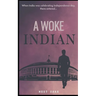 A Woke Indian