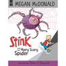 Stink and the Hairy Scary Spider