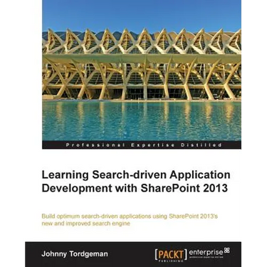 Developing Search-Driven Applications with Sharepoint 2013