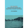 Rugger - The History, Theory and Practice of Rugby Football