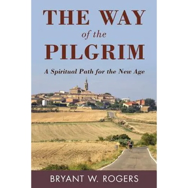 The Way of the Pilgrim: A Spiritual Path for the New Age