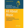 All about Music: The Complete Ontology: Realities, Semiotics, Communication, and Embodiment