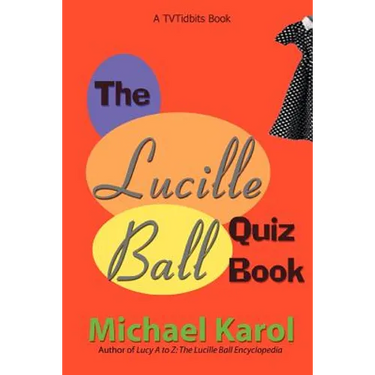 The Lucille Ball Quiz Book