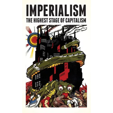 Imperialism: The Highest Stage of Capitalism