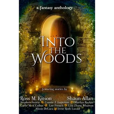 Into the Woods: a fantasy anthology