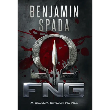 Fng: A Black Spear Novel