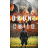 Drone Child: A Novel of War, Family, and Survival