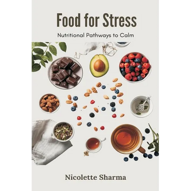 Food for Stress: Nutritional Pathways to Calm