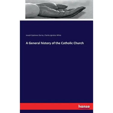 A General history of the Catholic Church