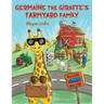 Germaine the Giraffe's Farmyard Family