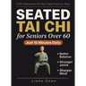Seated Tai Chi for Seniors Over 60: A Fully Illustrated 28-Day Chair Exercise Plan for Better Balance, Stronger Joints, and a Sharper Mind - Just 10 M
