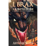 I, Brax: A Dragon Assassin Adventure