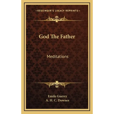 God The Father: Meditations