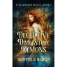 Deceptive Dime Store Demons