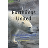 Earthlings United: Endangered and Threatened Animals