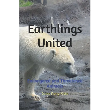 Earthlings United: Endangered and Threatened Animals