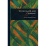 Woodcraft and Camping