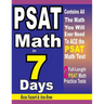 PSAT Math in 7 Days: Step-By-Step Guide to Preparing for the PSAT Math Test Quickly