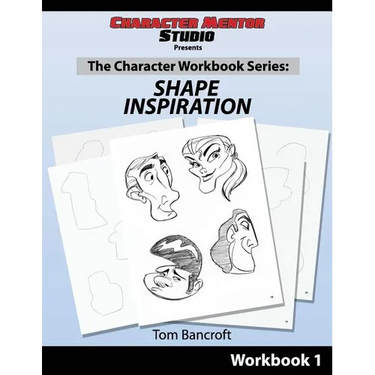 Character Mentor Studio, Workbook 1- Shape Inspiration