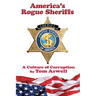 America's Rogue Sheriffs: A Culture of Corruption