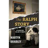 The Ralph Story: My Search for The Lady of Shalott