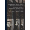 A Companion to Plato's Republic for English Readers, Being a Commentary Adapted to Davies and Vaughan's Translation