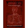 King Henry VI: Part Two In Plain and Simple English: A Modern Translation and the Original Version
