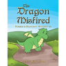 The Dragon Misfired: Robbie & Bonchat Mystery #3