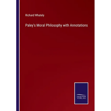 Paley's Moral Philosophy with Annotations