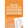 Concise Dictionary Of Synonyms Antonyms