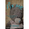 Fix Me: A story of munchausen syndrome by proxy