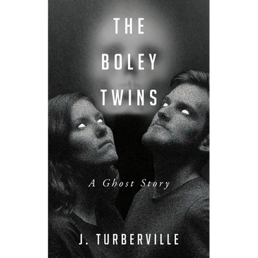 The Boley Twins: A Ghost Story