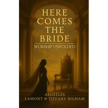 Here Comes the Bride - Worship Unfolded