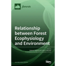 Relationship between Forest Ecophysiology and Environment